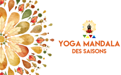 Stage Yoga Mandala des saisons, l’automne de l’Être. Du 30 septembre au 02 octobre 2022.